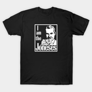 Keeping up with the joneses. T-Shirt